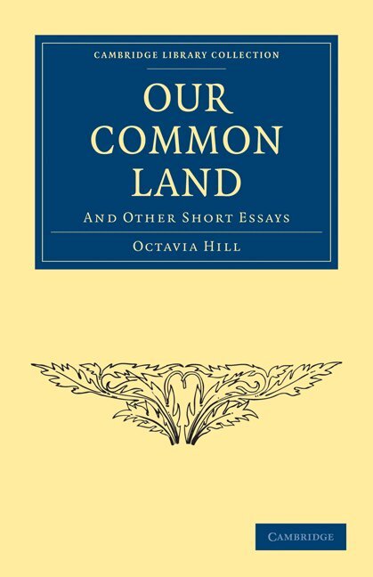 Octavia Hill - Our Common Land, Häftad. Tillgänglighet: Lägg i varukorg