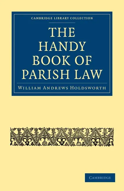 William Andrews Holdsworth - The Handy Book of Parish Law, Häftad. Tillgänglighet: Lägg i varukorg