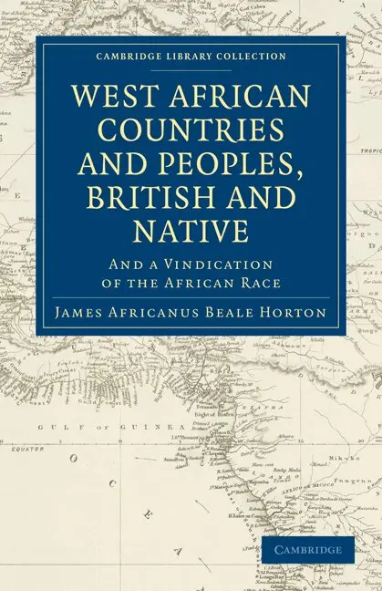 James Africanus Beale Horton - West African Countries and Peoples, British and Native, Häftad. Tillgänglighet: Lägg i varukorg