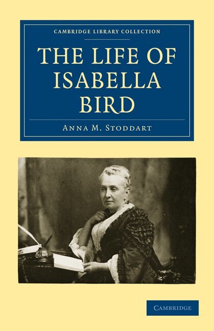 Anna M. Stoddart - The Life of Isabella Bird, Häftad. Tillgänglighet: Lägg i varukorg