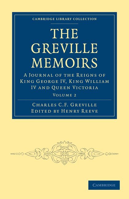Charles Cavendish Fulke Greville, Henry Reeve - The Greville Memoirs, Häftad