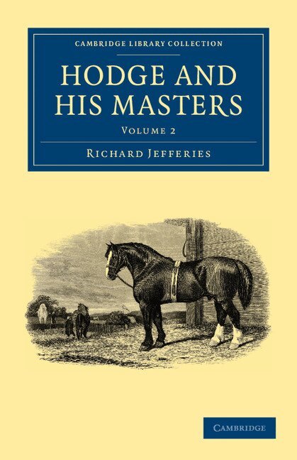 Richard Jefferies - Hodge and his Masters, Häftad