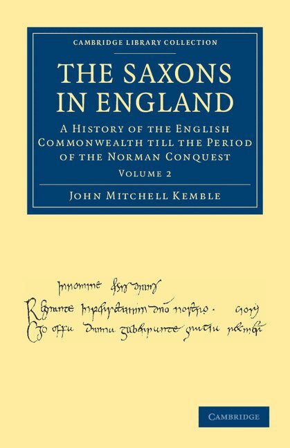 John Mitchell Kemble - The Saxons in England, Häftad