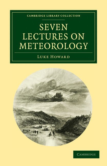 Luke Howard - Seven Lectures on Meteorology, Häftad