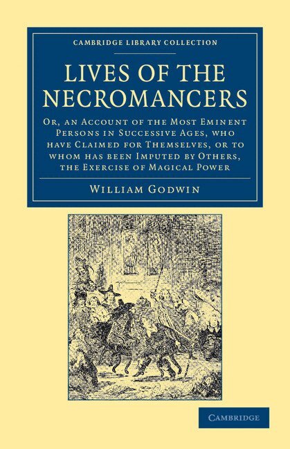 William Godwin - Lives of the Necromancers, Häftad