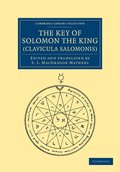 The Key of Solomon the King (Clavicula Salomonis)