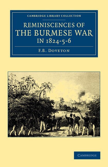 Reminiscences of the Burmese War in 1824-5-6