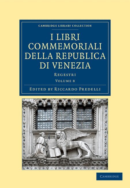 Riccardo Predelli - I libri commemoriali della Republica di Venezia, Häftad. Tillgänglighet: Lägg i varukorg