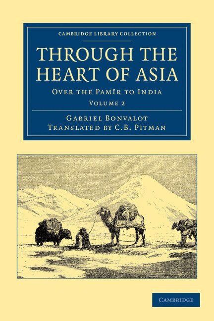 Gabriel Bonvalot - Through the Heart of Asia, Häftad