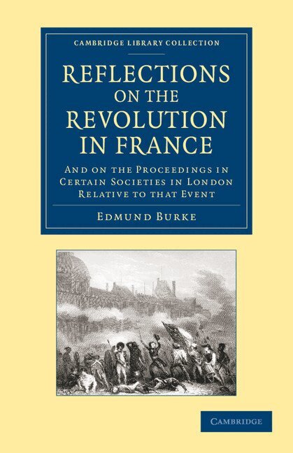 Edmund Burke - Reflections on the Revolution in France, Häftad