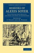 Memoirs of Alexis Soyer