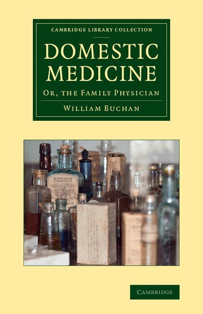 William Buchan - Domestic Medicine, Häftad. Tillgänglighet: Lägg i varukorg