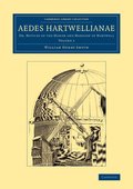 Aedes Hartwellianae: Volume 1