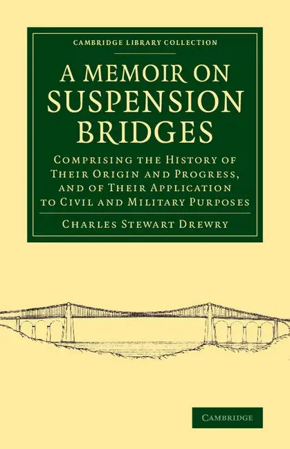 Charles Stewart Drewry - A Memoir on Suspension Bridges, Häftad. Tillgänglighet: Lägg i varukorg