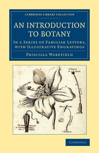 Priscilla Wakefield - An Introduction to Botany, Häftad. Tillgänglighet: Lägg i varukorg