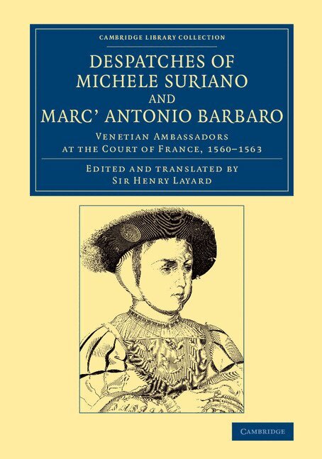 Michele Suriano, Marcantonio Barbaro, Austen Henry Layard - Despatches of Michele Suriano and Marc' Antonio Barbaro, Häftad. Tillgänglighet: Lägg i varukorg