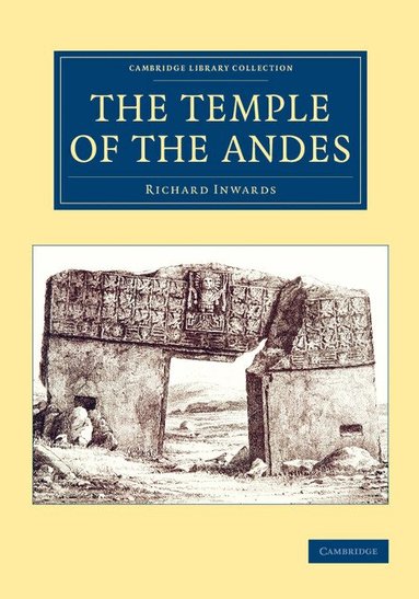 Richard Inwards - The Temple of the Andes, Häftad