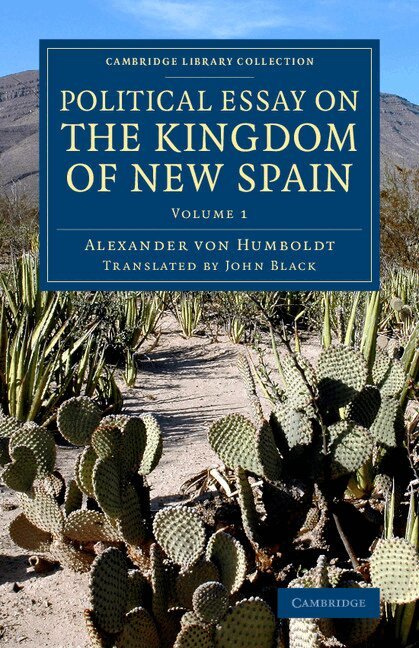 Alexander von Humboldt - Political Essay on the Kingdom of New Spain, Häftad