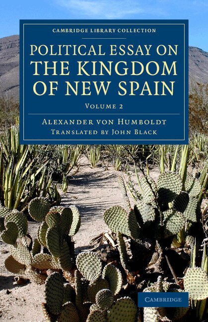 Alexander von Humboldt - Political Essay on the Kingdom of New Spain, Häftad
