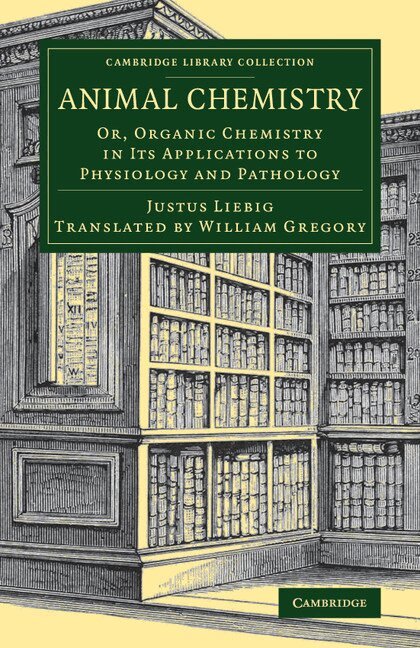 Justus Liebig - Animal Chemistry, Häftad
