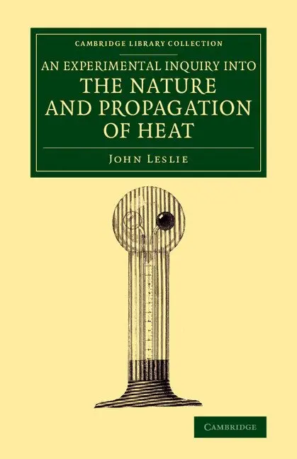 John Leslie - An Experimental Inquiry into the Nature and Propagation of Heat, Häftad. Tillgänglighet: Lägg i varukorg