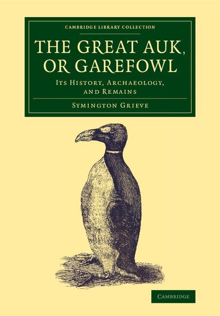 Symington Grieve - The Great Auk, or Garefowl, Häftad