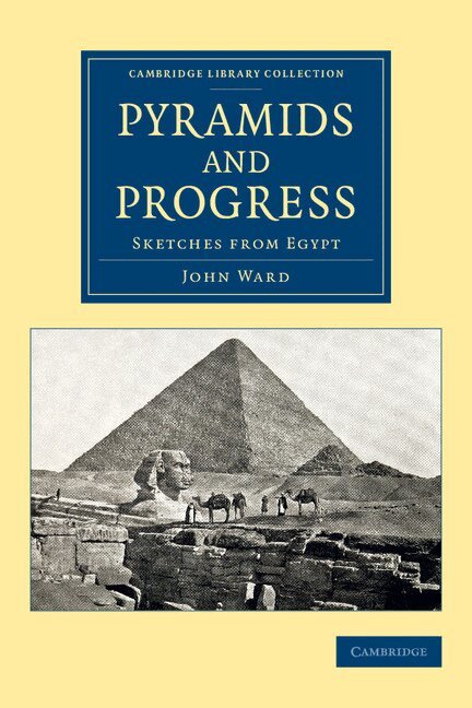John Ward - Pyramids and Progress, Häftad