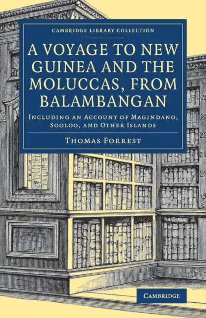 Thomas Forrest - A Voyage to New Guinea and the Moluccas, from Balambangan, Häftad. Tillgänglighet: Lägg i varukorg