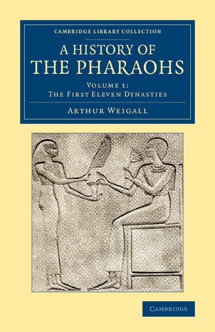 Arthur E. P. Brome Weigall - A History of the Pharaohs, Häftad. Tillgänglighet: Lägg i varukorg