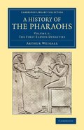 A History of the Pharaohs