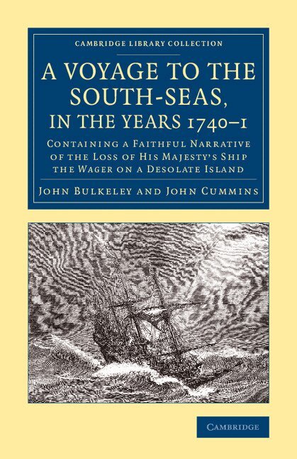 John Bulkeley, John Cummins - A Voyage to the South-Seas, in the Years 1740-1, Häftad