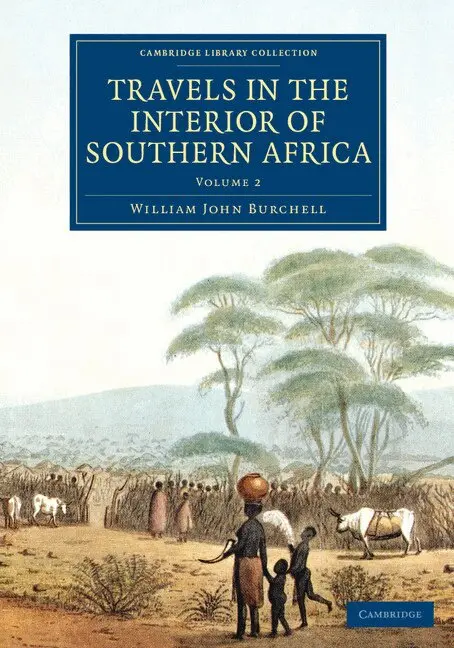 William John Burchell - Travels in the Interior of Southern Africa: Volume 2, Häftad. Tillgänglighet: Lägg i varukorg