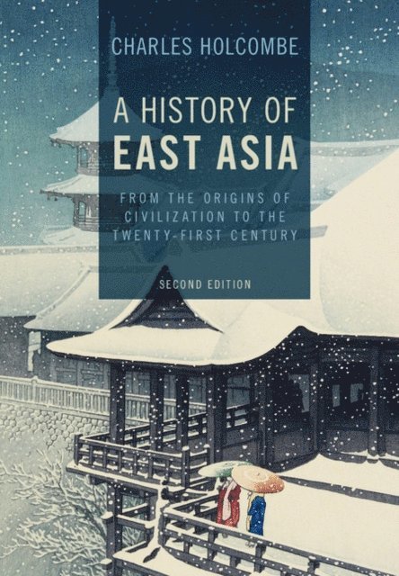 Charles Holcombe - History of East Asia, E-bok