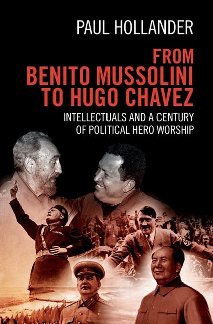 Paul Hollander - From Benito Mussolini to Hugo Chavez, E-bok