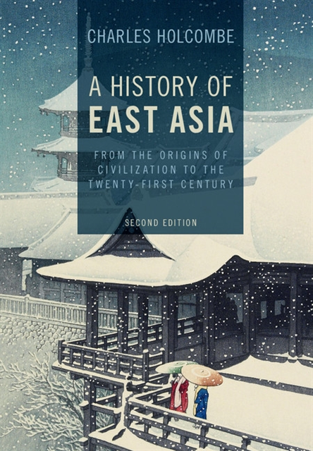 Charles Holcombe - History of East Asia, E-bok