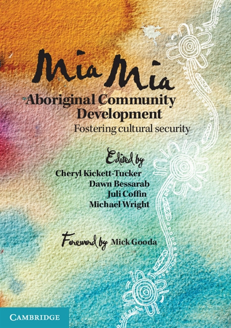 Cheryl Kickett-Tucker - Mia Mia Aboriginal Community Development, E-bok
