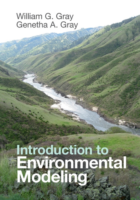 Genetha A. Gray, William G. Gray - Introduction to Environmental Modeling, E-bok