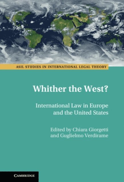 Guglielmo Verdirame, Chiara Giorgetti - Whither the West?, E-bok