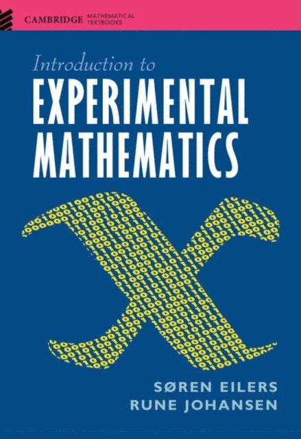 Rune Johansen, Soren Eilers - Introduction to Experimental Mathematics, E-bok