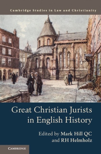 R. H. Helmholz, Mark Hill - Great Christian Jurists in English History, E-bok
