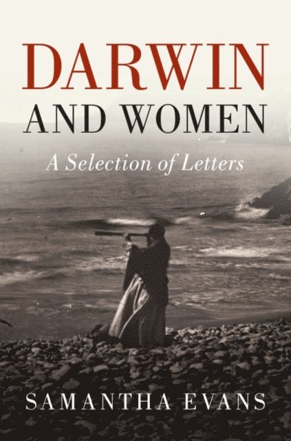 Charles Darwin, Samantha Evans - Darwin and Women, E-bok