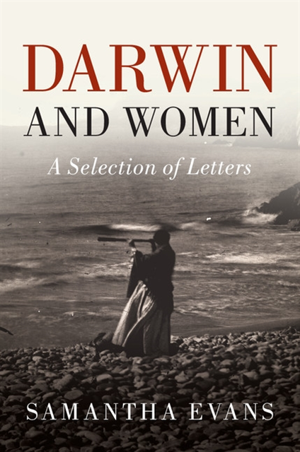 Charles Darwin, Samantha Evans - Darwin and Women, E-bok
