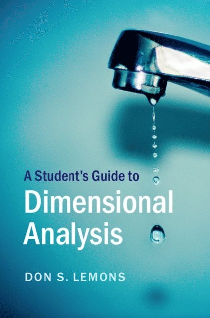Don S. Lemons - Student's Guide to Dimensional Analysis, E-bok