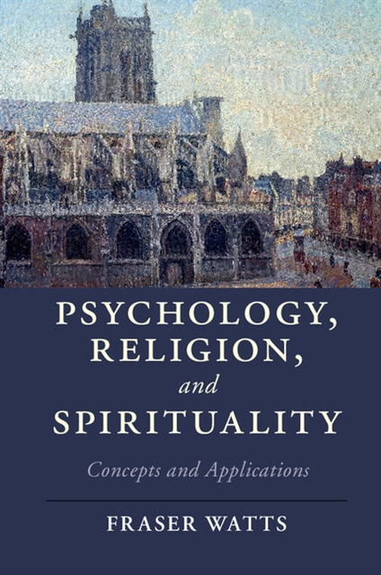 Fraser Watts - Psychology, Religion, and Spirituality, E-bok