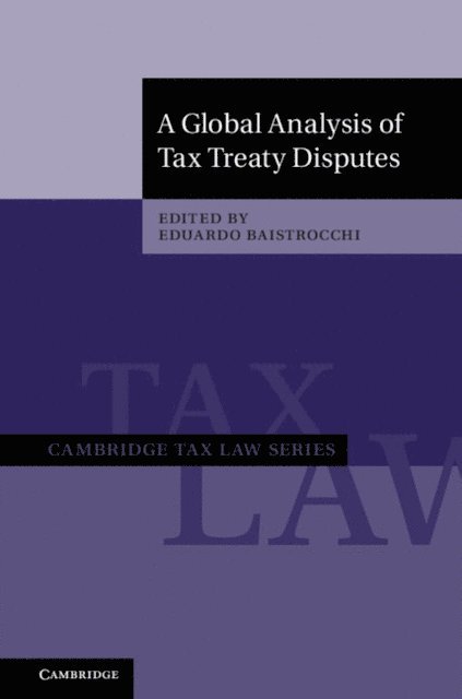 Eduardo Baistrocchi - Global Analysis of Tax Treaty Disputes, E-bok