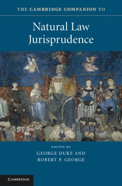 Robert P. George, George Duke - Cambridge Companion to Natural Law Jurisprudence, E-bok