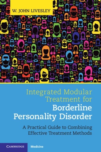 W. John Livesley - Integrated Modular Treatment for Borderline Personality Disorder, E-bok