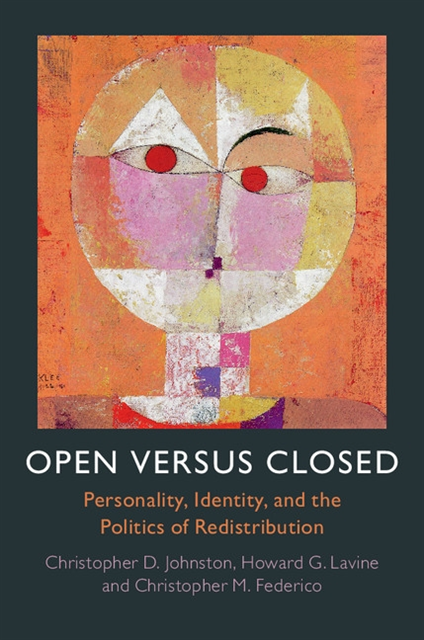 Christopher M. Federico, Howard G. Lavine, Christopher D. Johnston - Open versus Closed, E-bok