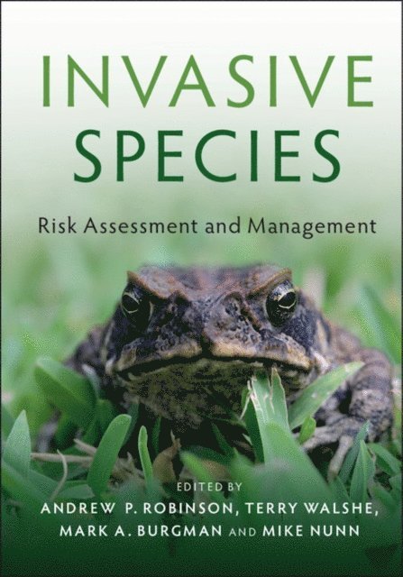 Mike Nunn, Mark A. Burgman, Terry Walshe, Andrew P. Robinson - Invasive Species, E-bok