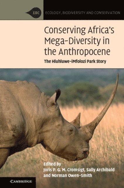 Norman Owen-Smith, Sally Archibald, Joris P. G. M. Cromsigt - Conserving Africa's Mega-Diversity in the Anthropocene, E-bok. Tillgänglighet: Lägg i varukorg